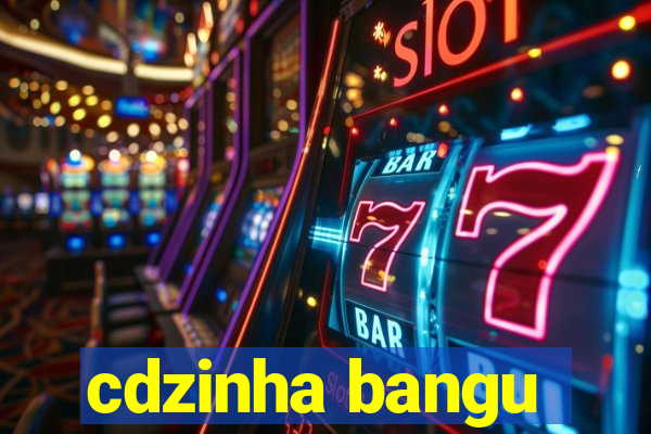 cdzinha bangu